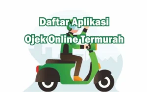 Mau Hemat? Cek 5 Aplikasi Ojek Online Termurah Ini!